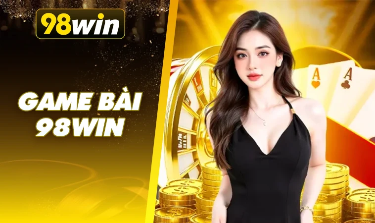 98Win - Trang Chủ 98 Win - Website Cá Cược Hàng Đầu VN Hiện Nay