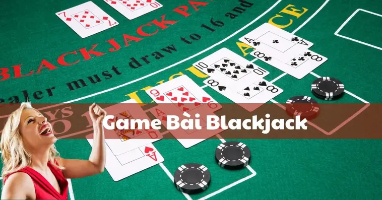 Blackjack Tại 98Win Chinh Phục Mọi Thách Thức Với Kỹ Năng Đỉnh Cao